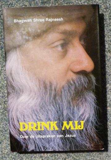 Bhagwan Shree Rajneesh – Drink Mij beschikbaar voor biedingen