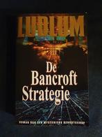 De Bancroft Strategie - Ludlum, Boeken, Thrillers, Gelezen, Ophalen of Verzenden, Nederland