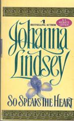 Johanna Lindsey - So Speaks the Heart., Boeken, Ophalen of Verzenden, Gelezen