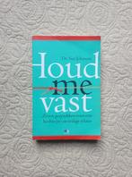 Sue Johnson - Houd me vast, Ophalen of Verzenden, Zo goed als nieuw, Sue Johnson