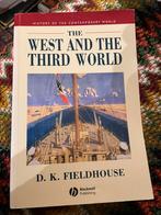 The West and the third world / D.K. Fieldhouse, Ophalen of Verzenden, Zo goed als nieuw