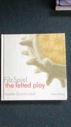 Filz spiel - the felted play Annette Quentin-Stoll, Ophalen of Verzenden, Zo goed als nieuw, Overige onderwerpen