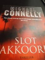 Thriller Slot Akkoord van Michael Connelly, Boeken, Thrillers, Ophalen of Verzenden, Gelezen, Michael Connelly, Nederland