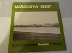 LP Maranatha zingt chr gem. zangver St Philipsland 1974. opn, Ophalen of Verzenden, Gebruikt