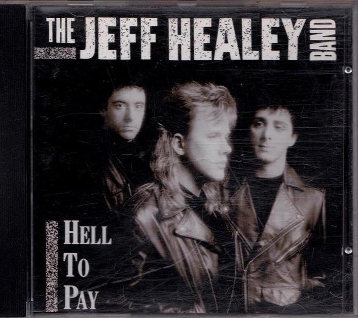The Jeff Healey Band - Hell to pay, Cd's en Dvd's, Cd's | Jazz en Blues, Gebruikt, Blues, 1980 tot heden, Ophalen of Verzenden