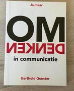 Berthold Gunster - Omdenken in communicatie, Ophalen, Berthold Gunster, Ontwikkelingspsychologie, Zo goed als nieuw
