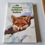 boek de vossen hebben holen, Boeken, Rien Poortvliet, Ophalen of Verzenden, Zo goed als nieuw