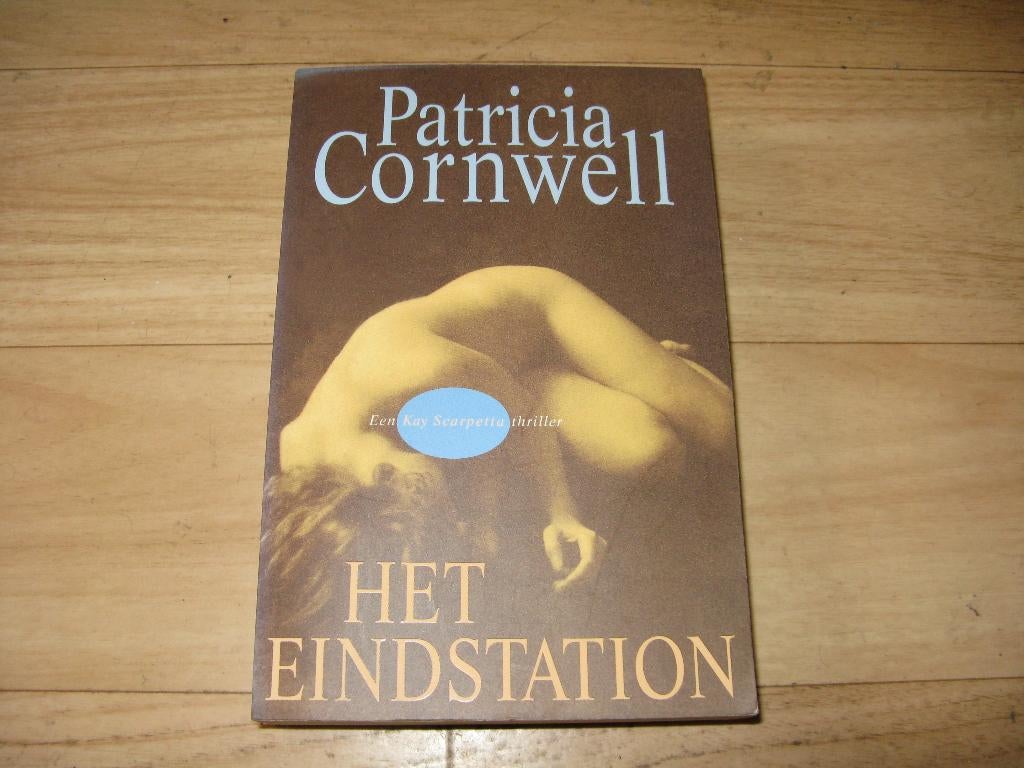 Patricia Cornwell - Het eindstation, Ophalen of Verzenden, Gelezen