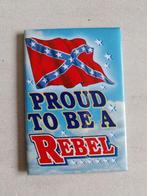Magneet proud to be a Rebel NIEUW, Ophalen of Verzenden, Nieuw