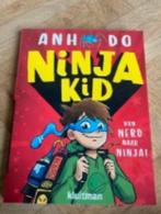 Ninja Kid van Nerd naar Ninja Anh Do, Boeken, Ophalen of Verzenden, Zo goed als nieuw