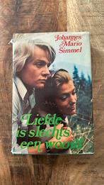 Liefde is slechts een woord - Johannes Mario Simmel, Boeken, Romans, Ophalen of Verzenden, Gelezen, Johannes Mario Simmel