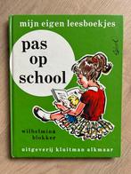 Pas op school, Boeken, Kinderboeken | Jeugd | onder 10 jaar, Ophalen of Verzenden, Gelezen, Wilhelmina Blokker, Non-fictie