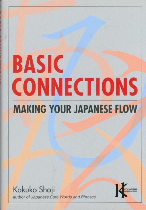 Basic Connections Making Your Japanese Flow, Boeken, Studieboeken en Cursussen, Verzenden