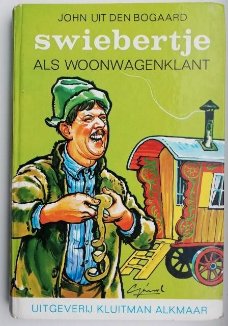 Swiebertje als woonwagenklant van John uit den Bogaard, Boeken, Kinderboeken | Jeugd | onder 10 jaar, Gelezen, Fictie algemeen