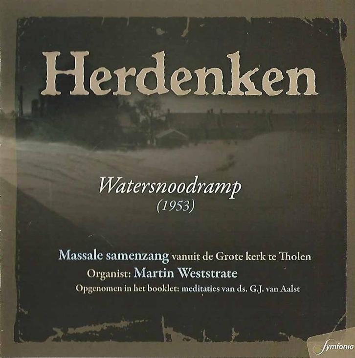 CD: Herdenken - Watersnoodramp 1953 - Martin Weststrate, Cd's en Dvd's, Cd's | Religie en Gospel, Zo goed als nieuw, Koren of Klassiek