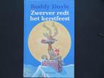 Roddy Doyle  Zwerver redt het kerstfeest, Ophalen of Verzenden