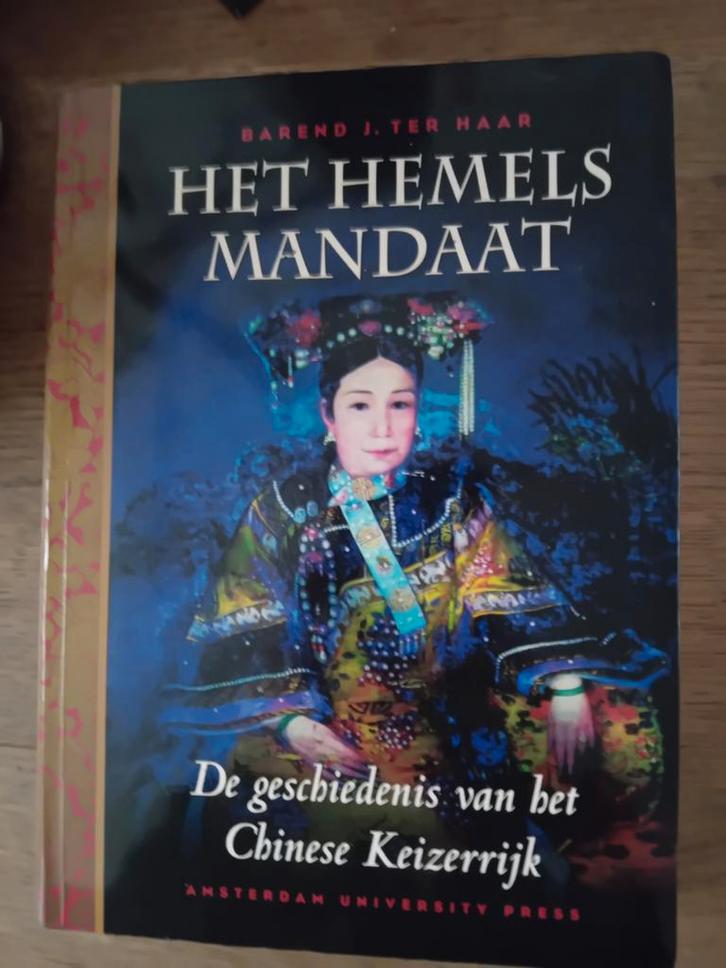 Barend J. ter Haar - Het hemels mandaat china, Boeken, Geschiedenis | Wereld, Zo goed als nieuw, Azië, Verzenden