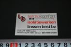 sticker isolatiewerken linssen best bv termokomfort shell, Verzamelen, Ophalen, Zo goed als nieuw