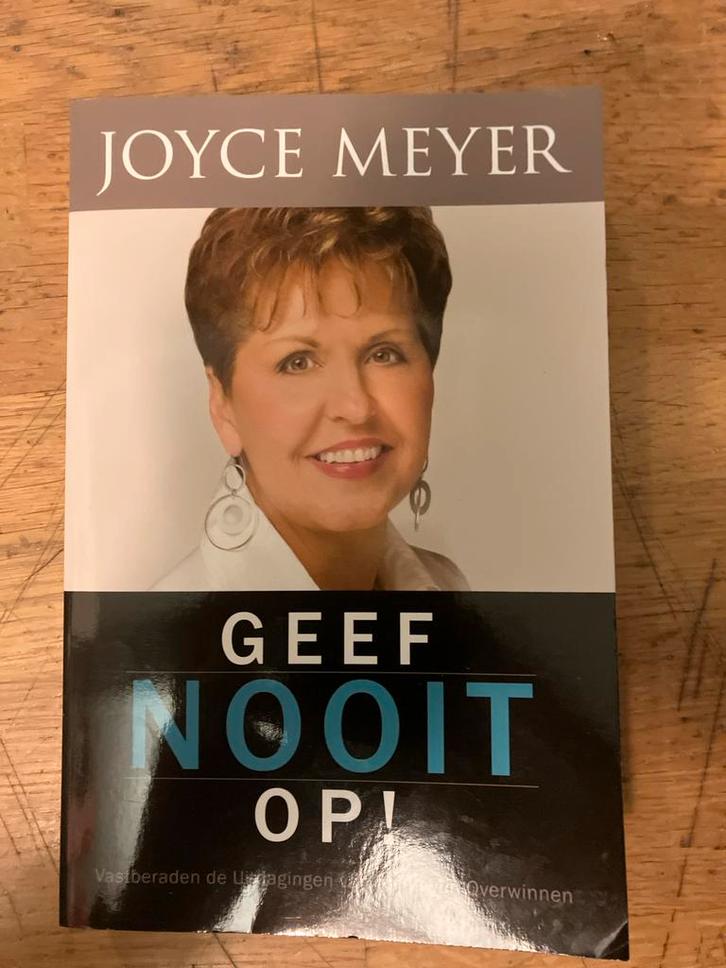 Geef Nooit Op! - Joyce Meyer, Boeken, Godsdienst en Theologie, Zo goed als nieuw, Christendom | Katholiek, Ophalen of Verzenden
