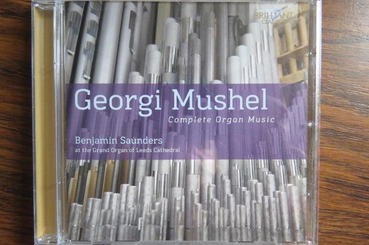 Cd orgel: Benjamin Saunders, Georgi Mushel orgelwerken, Cd's en Dvd's, Cd's | Klassiek, Zo goed als nieuw, Kamermuziek, Classicisme