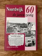 Noordwijk de jaren 60, Gelezen, Ophalen of Verzenden, 20e eeuw of later
