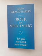 Boek van Vergeving - Willem Glaudemans, Achtergrond en Informatie, Spiritualiteit algemeen, Zo goed als nieuw, Willem Glaudemans