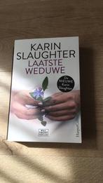 Karin Slaughter - Laatste weduwe, Ophalen of Verzenden, Zo goed als nieuw, Nederland, Karin Slaughter