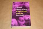 Elementaire deeltjes. Roman. Michel Houellebecq., Boeken, Ophalen of Verzenden, Gelezen