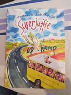 Janneke Schotveld - Superjuffie op kamp *Nieuw, Ophalen, Janneke Schotveld