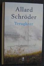 Allard Schroder : Terugkeer, Ophalen of Verzenden, Zo goed als nieuw