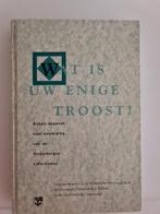 Wat is uw enige troost Heidelbergse Catechismus, Gelezen, Christendom | Protestants, Ophalen of Verzenden