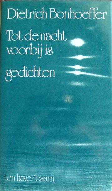 Dietrich Bonhoeffer - Tot de nacht voorbij is (gedichten) beschikbaar voor biedingen