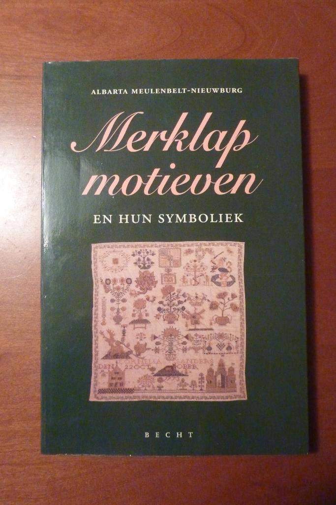 Merklapmotieven en hun symboliek - Albarta Meulenbelt, Boeken, Hobby en Vrije tijd, Zo goed als nieuw, Ophalen of Verzenden