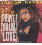 Single Taylor Dayne - Prove your love, Cd's en Dvd's, Vinyl Singles, Gebruikt, 7 inch, Single, Dance