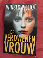 De Verdwenen Vrouw - Winslow Eliot, Ophalen of Verzenden, Gelezen, Winslow Eliot, Europa overig