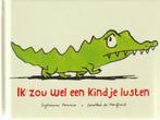 Sylviane Donnio # Ik zou wel een kindje lusten, 5 of 6 jaar, Fictie algemeen, Jongen of Meisje, Ophalen of Verzenden
