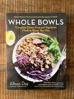 Whole bowls kookboek (Allison Day), Gezond koken, Zo goed als nieuw, Allison Day, Ophalen