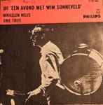Wim Sonneveld - Nikkelen Nelis ( 7-inch vinyl singel), Ophalen of Verzenden, Gebruikt, Overige formaten, Levenslied of Smartlap