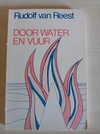 Door water en vuur., Boeken, Ophalen of Verzenden, Gelezen, Rudolf van Reest, Nederland