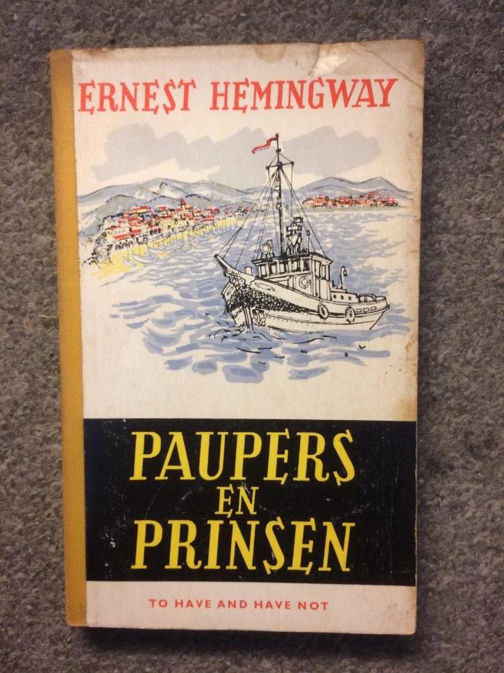Paupers en Prinsen; door Ernest Hemingway #USA, Boeken, Literatuur, Gelezen, Amerika, Ophalen of Verzenden