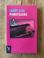 Pijnstillers - Carry Slee - Nieuw!, Ophalen of Verzenden, Nieuw, Carry Slee