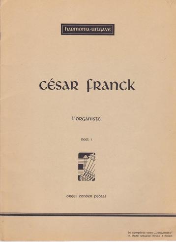 CESAR FRANCK - L'ORGANISTE - DEEL 1 beschikbaar voor biedingen