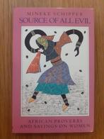 Source of All Evil - African Proverbs and Sayings on Women, Verzenden, Zo goed als nieuw, Mineke Schipper