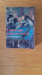 E.H. Gombrich - Eeuwige schoonheid, Ophalen of Verzenden, Zo goed als nieuw, E.H. Gombrich
