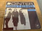 Pointer Sisters - Should I Do It - Single, Gebruikt, 7 inch, Single, Ophalen of Verzenden
