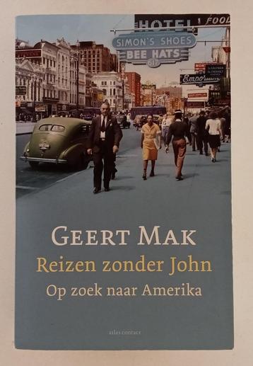 Mak, Geert - Reizen zonder John / op zoek naar Amerika beschikbaar voor biedingen