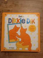 Jet Boeke - Dit is Dikkie Dik!, Boeken, Kinderboeken | Baby's en Peuters, Ophalen of Verzenden, Zo goed als nieuw, Jet Boeke