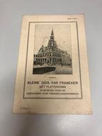 Kleine gids van Franeker 1928, Boeken, Geschiedenis | Stad en Regio, Ophalen of Verzenden, Gelezen