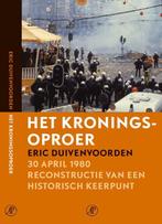 boek Kroningsoproer Eric Duivenvoorden 30 april 1980, Ophalen of Verzenden