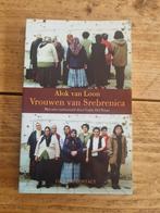 Alok van Loon - Vrouwen van Srebrenica, Ophalen of Verzenden, Zo goed als nieuw, Alok van Loon